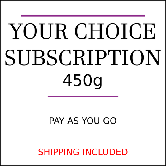 Your Choice Subscription 450g